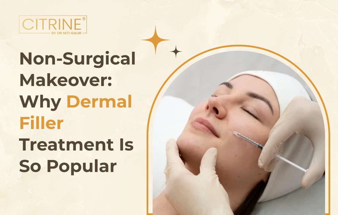 Non-Surgical Makeover: Why Dermal Filler Treatment Is So Popular