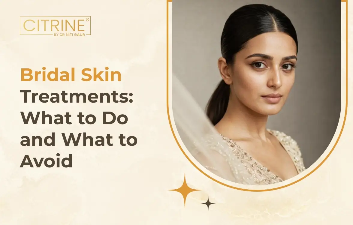 Bridal Skin Treatments: What to Do and What to Avoid