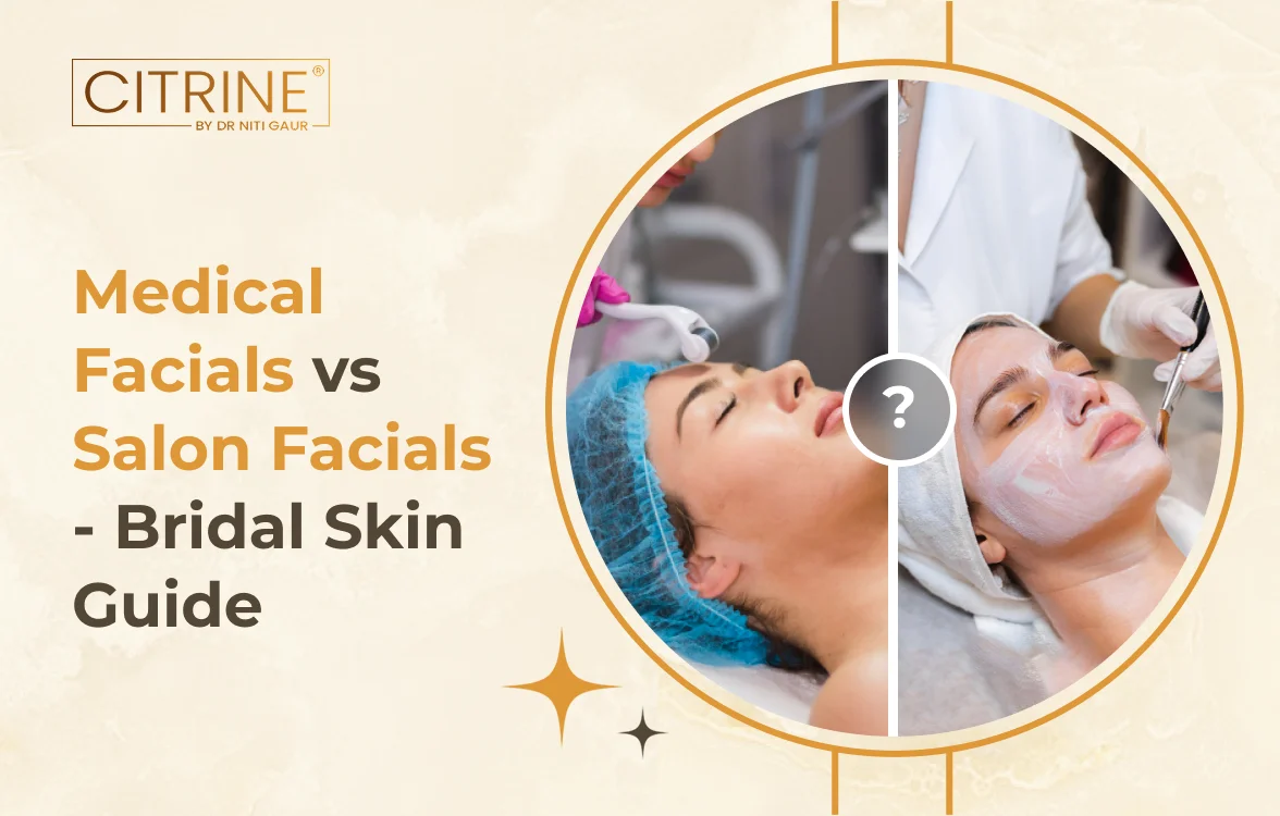 Medical Facials vs Salon Facials - Bridal Skin Guide