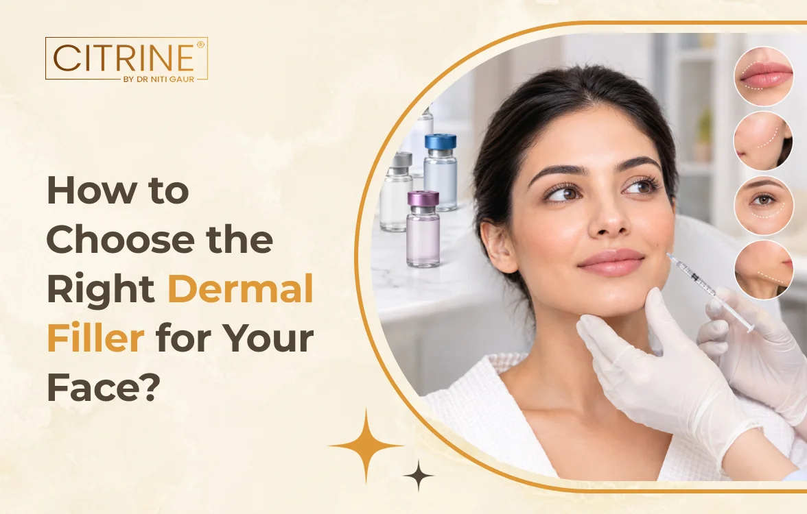 How to Choose the Right Dermal Filler for Your Face?